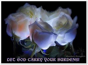 Let God Carry Your Burdens